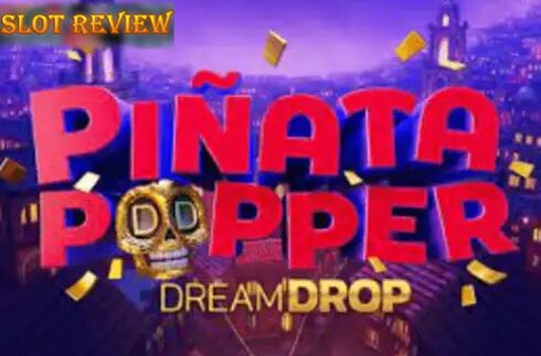 Piñata Popper Dream Drop Slot Review